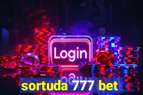 sortuda 777 bet