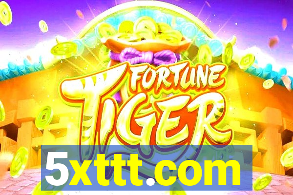 5xttt.com