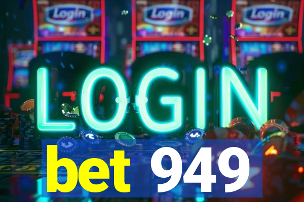 bet 949