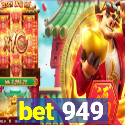 bet 949