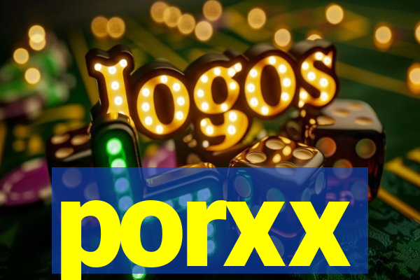 porxx