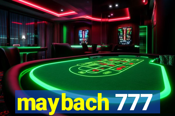 maybach 777