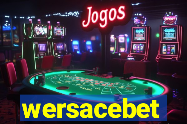 wersacebet