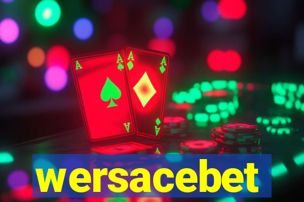wersacebet