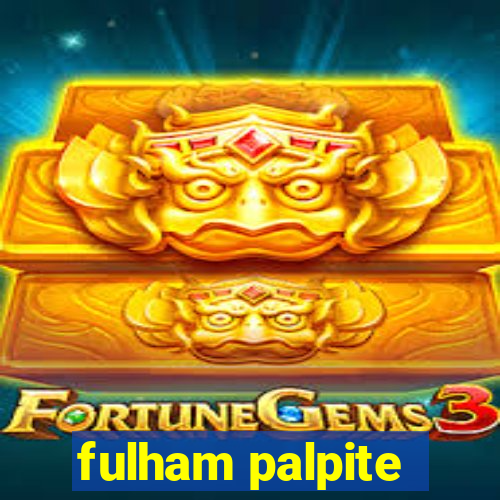 fulham palpite