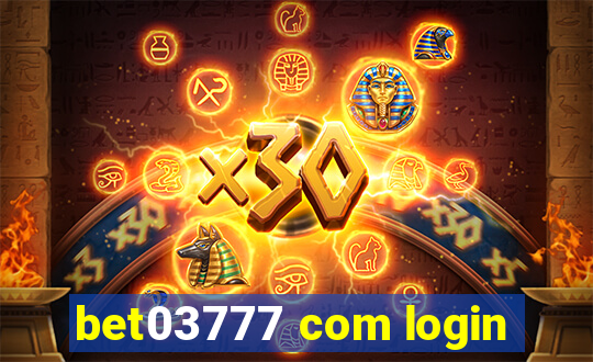 bet03777 com login