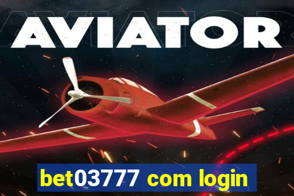 bet03777 com login