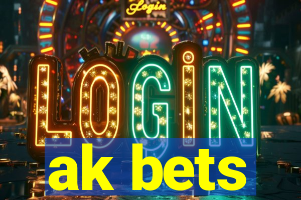 ak bets