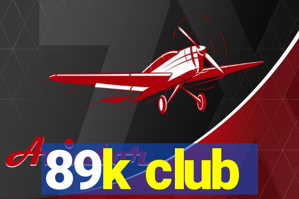 89k club
