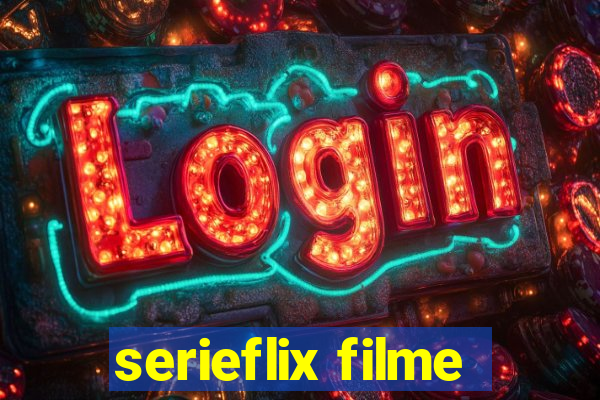 serieflix filme