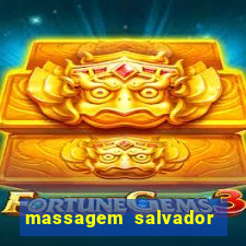 massagem salvador de bahia