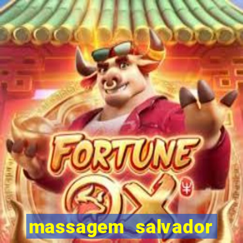 massagem salvador de bahia