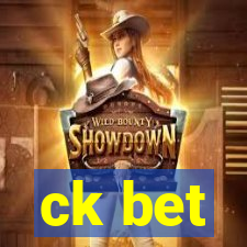 ck bet