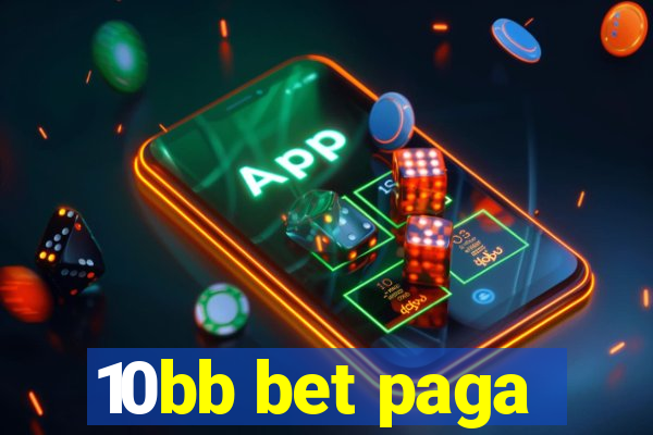 10bb bet paga