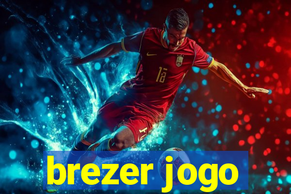 brezer jogo