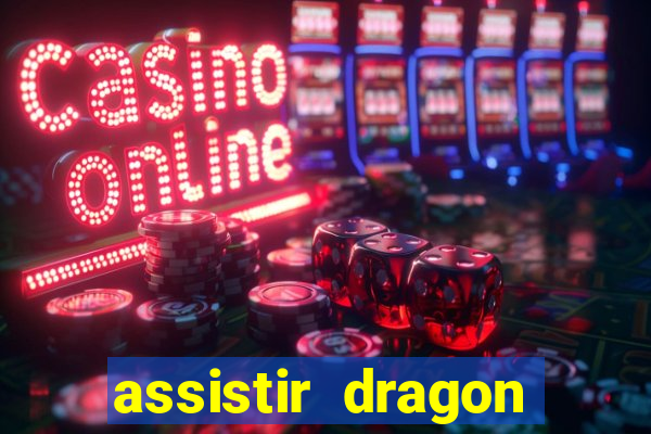 assistir dragon ball super dublado online