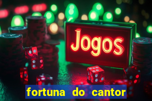 fortuna do cantor sorocaba 2024