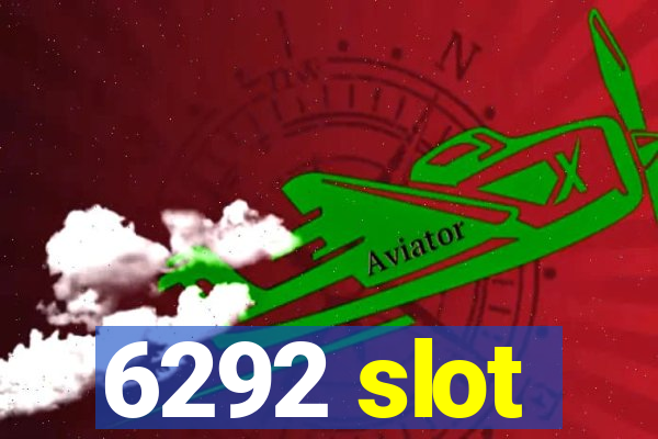6292 slot