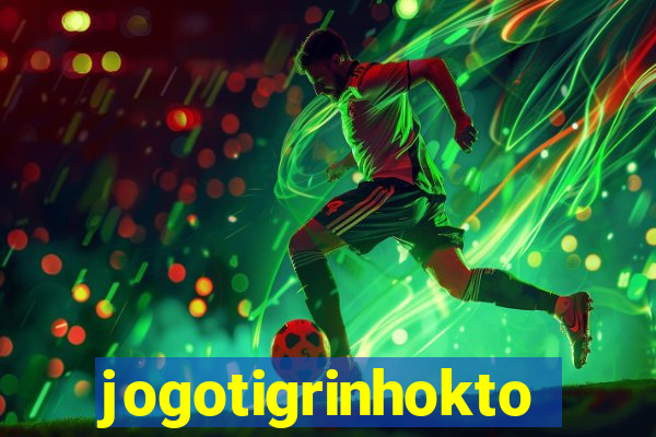 jogotigrinhokto