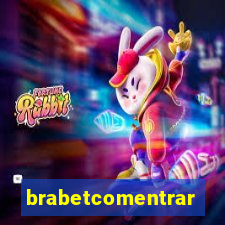 brabetcomentrar