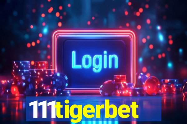 111tigerbet