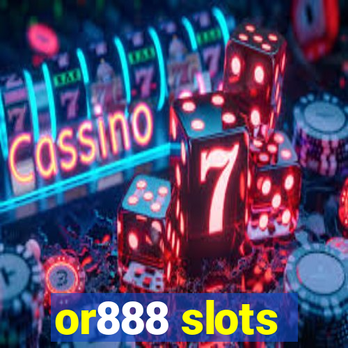 or888 slots
