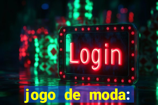 jogo de moda: maquiagem vestir