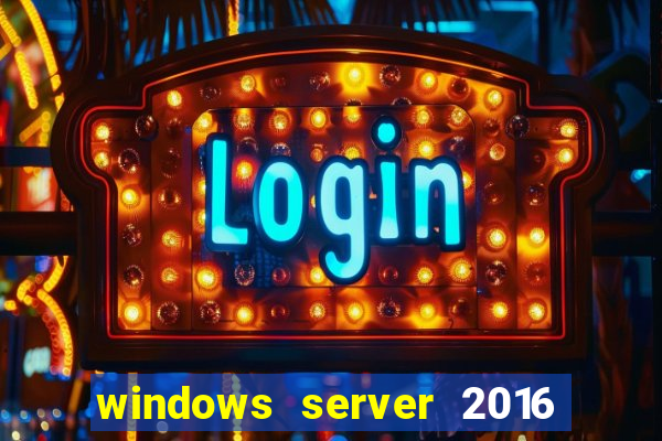 windows server 2016 download iso pt-br