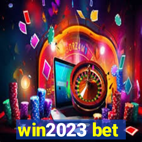 win2023 bet