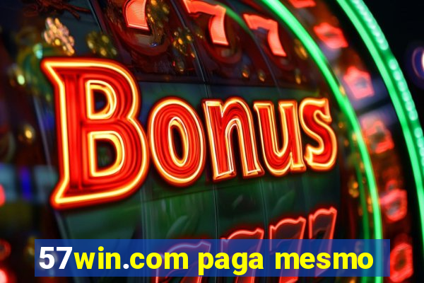 57win.com paga mesmo