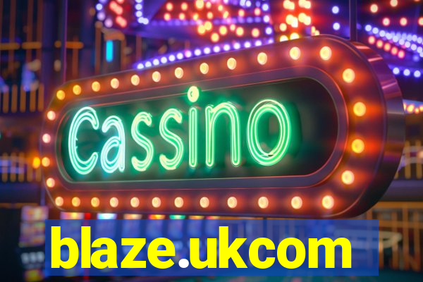 blaze.ukcom