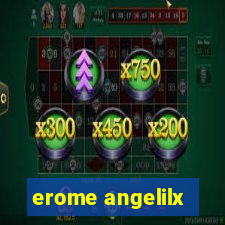 erome angelilx