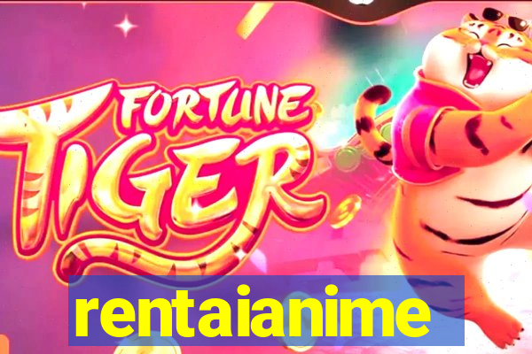 rentaianime