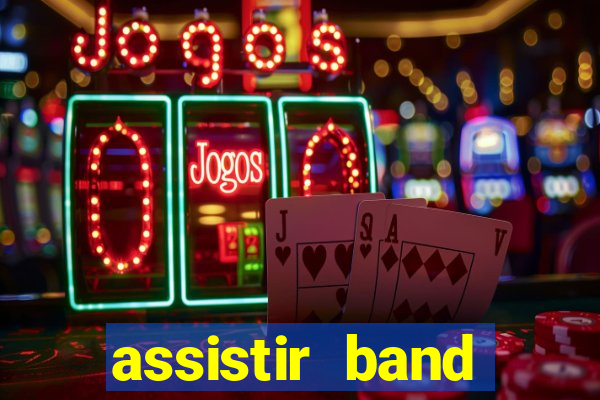 assistir band sports ao vivo
