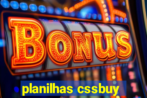 planilhas cssbuy
