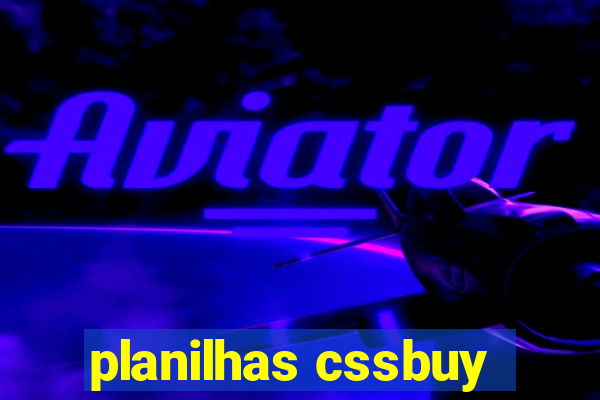 planilhas cssbuy