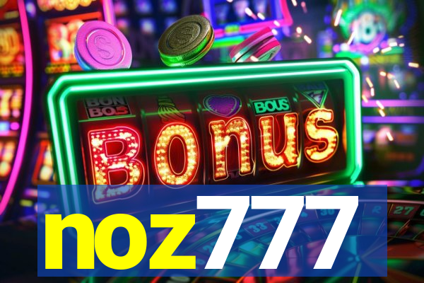 noz777