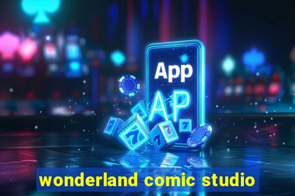 wonderland comic studio