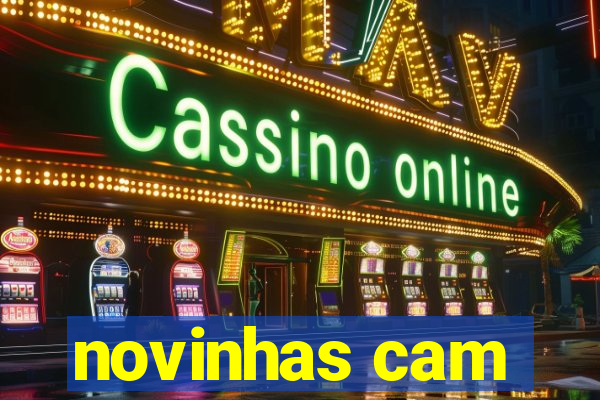 novinhas cam