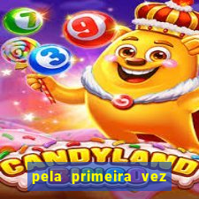 pela primeira vez livro gestor pdf
