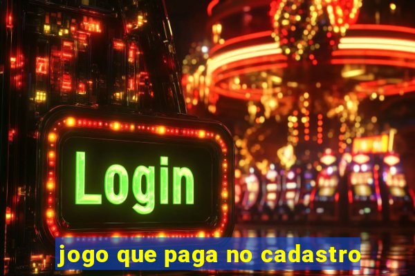 jogo que paga no cadastro