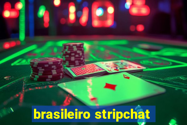 brasileiro stripchat