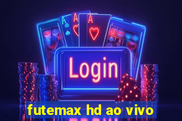 futemax hd ao vivo