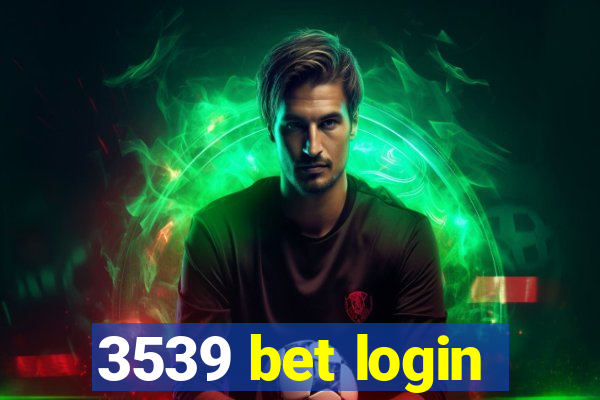 3539 bet login