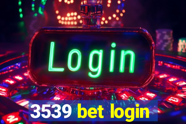 3539 bet login