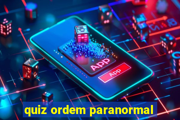 quiz ordem paranormal