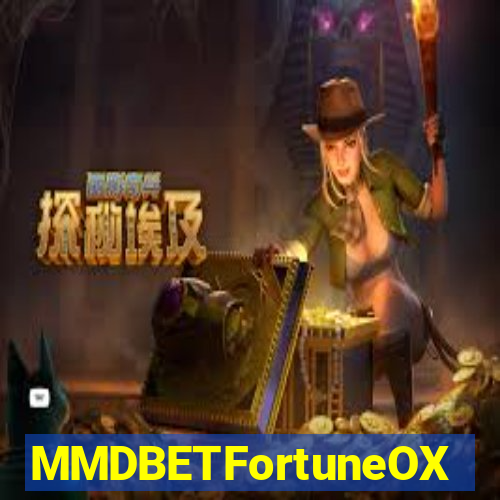 MMDBETFortuneOX