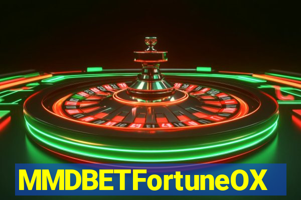 MMDBETFortuneOX