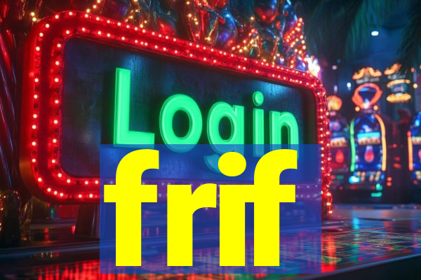 frif