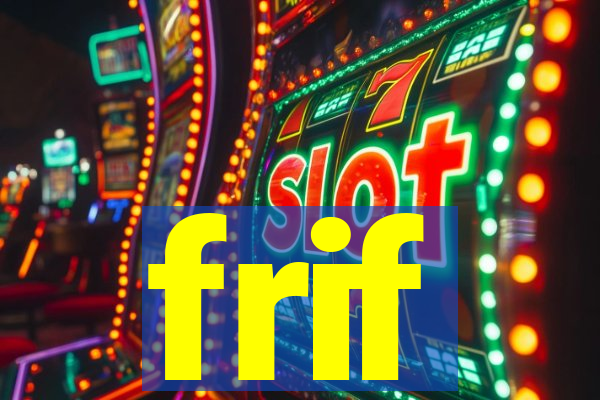 frif